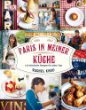 Paris in meiner Küche von Rachel Khoo ist ein französisches Kochbuch mit modernisierten Klassikern.